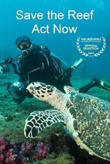 Save the Reef Act Now Trailer