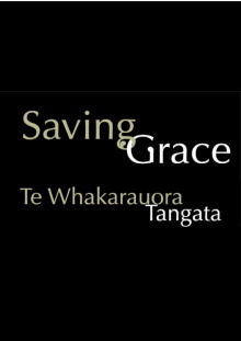 Saving Grace - Te Whakarauora Tangata Trailer