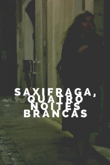 Saxifrages, Four White Nights Trailer