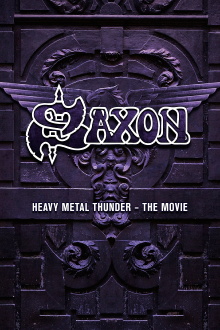 Saxon: Heavy Metal Thunder The Movie Trailer