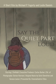 Say the Quiet Part Loud Trailer