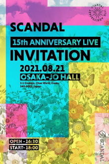 SCANDAL - 15th Anniversary Live "INVITATION" Livestream From Osaka-Jo Hall Trailer