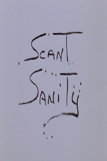 Scant Sanity Trailer