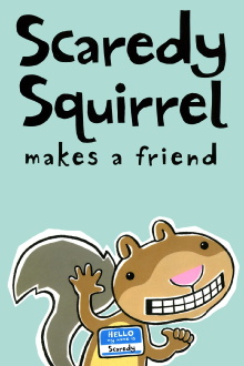 Scaredy Squirrel Makes a Friend Trailer