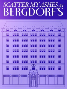 Scatter My Ashes at Bergdorf's Trailer