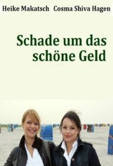 Schade um das schöne Geld Trailer