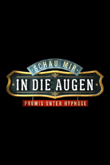 Schau mir in die Augen - Promis unter Hypnose Trailer