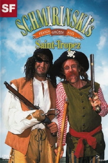Schmirinski's: Feriengrüsse aus Saint Tropez Trailer