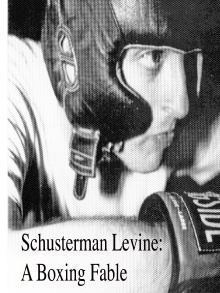 Schusterman Levine: A Boxing Fable Trailer