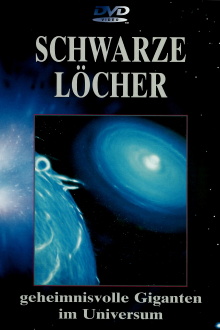 Schwarze Löcher - Geheimnisvolle Giganten im Universum Trailer