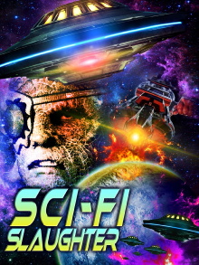 Sci-Fi Slaughter Trailer