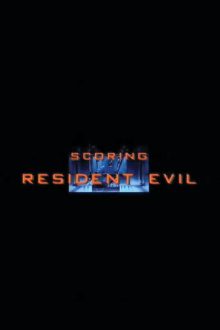 Scoring Resident Evil Trailer