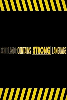 Scotland: Contains Strong Language Trailer