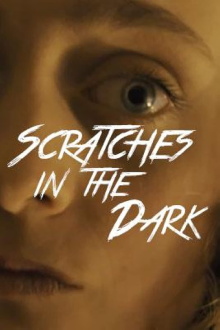 Scratches in the Dark Trailer