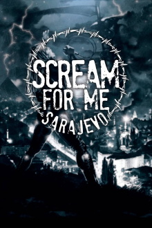 Scream for Me Sarajevo Trailer