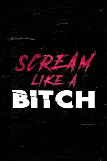 Scream Like a Bitch Trailer