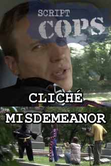Script Cops: Cliché Misdemeanor Trailer