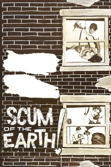Scum of the Earth Trailer