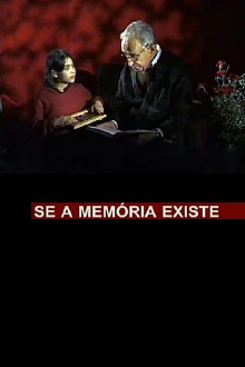 Se a Memória Existe Trailer