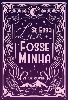Se Essa Lua Fosse Minha Trailer