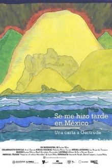 Se me hizo tarde en México. Una carta a Gertrude Trailer