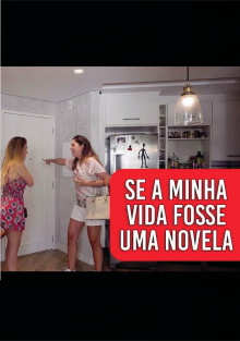 Se Minha Vida Fosse uma Novela Trailer