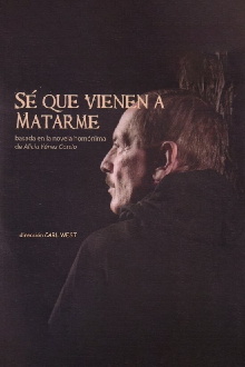 Sé que vienen a matarme Trailer