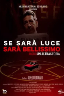 Se sarà luce sarà bellissimo - Moro: Un'altra storia Trailer