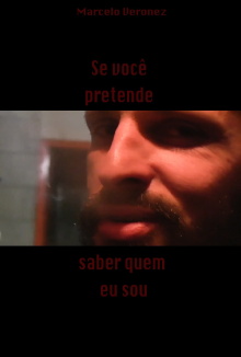Se Você Pretende Saber Quem Eu Sou Trailer