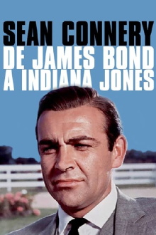 Sean Connery, de James Bond à Indiana Jones Trailer