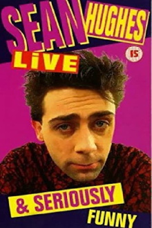 Sean Hughes - Live and Seriously Funny Trailer