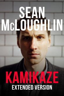 Sean McLoughlin: Kamikaze Trailer