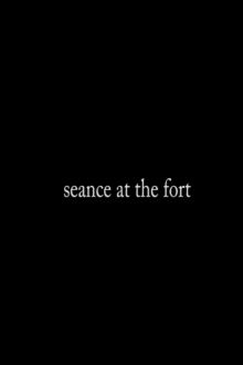 Séance at The Fort Trailer