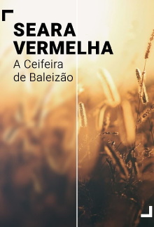 Seara Vermelha - A Ceifeira de Baleizão Trailer