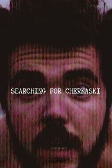 Searching for Cherkaski Trailer