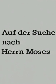 Searching for Mr. Moses Trailer