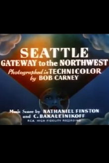 Seattle: Gateway to the Northwest Trailer