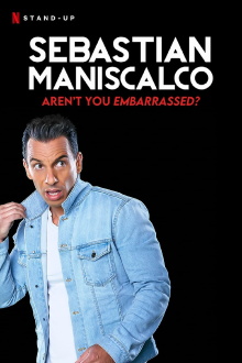 Sebastian Maniscalco: Aren't You Embarrassed? Trailer