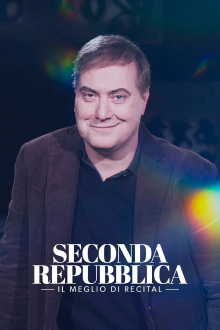 Seconda Repubblica - Il Meglio di Recital Trailer