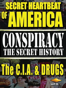 Secret Heartbeat of America: The C.I.A. & Drugs Trailer