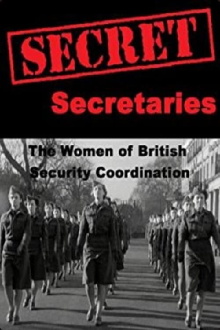 Secret Secretaries: The Women of British Security Co-ordination Trailer