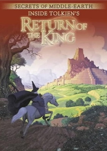 Secrets of Middle-Earth: Inside Tolkien's The Return of the King Trailer