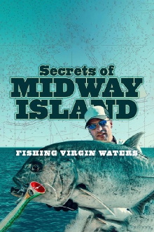 Secrets of Midway Island: Fishing Virgin Waters Trailer