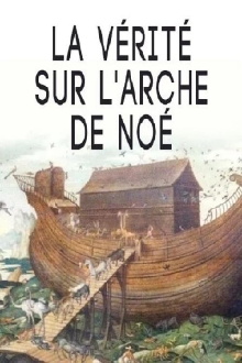Secrets of Noah's Ark, The Real Noah's Ark Trailer