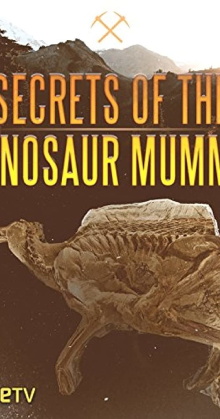 Secrets of the Dinosaur Mummy Trailer