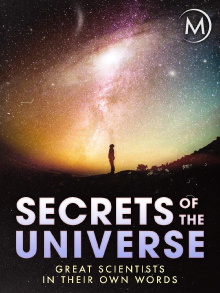 Secrets of the Universe: Great Scientists in Their Own Words Trailer