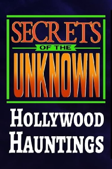 Secrets of the Unknown: Hollywood Hauntings Trailer