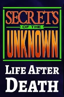Secrets of the Unknown: Life After Death Trailer