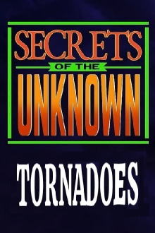 Secrets of the Unknown: Tornadoes Trailer