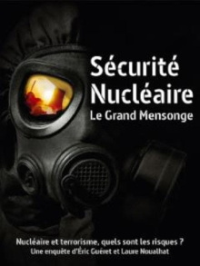Sécurité nucléaire : le grand mensonge Trailer